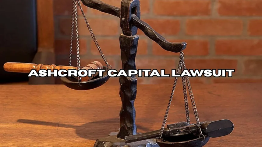 Ashcroft Capital Lawsuit