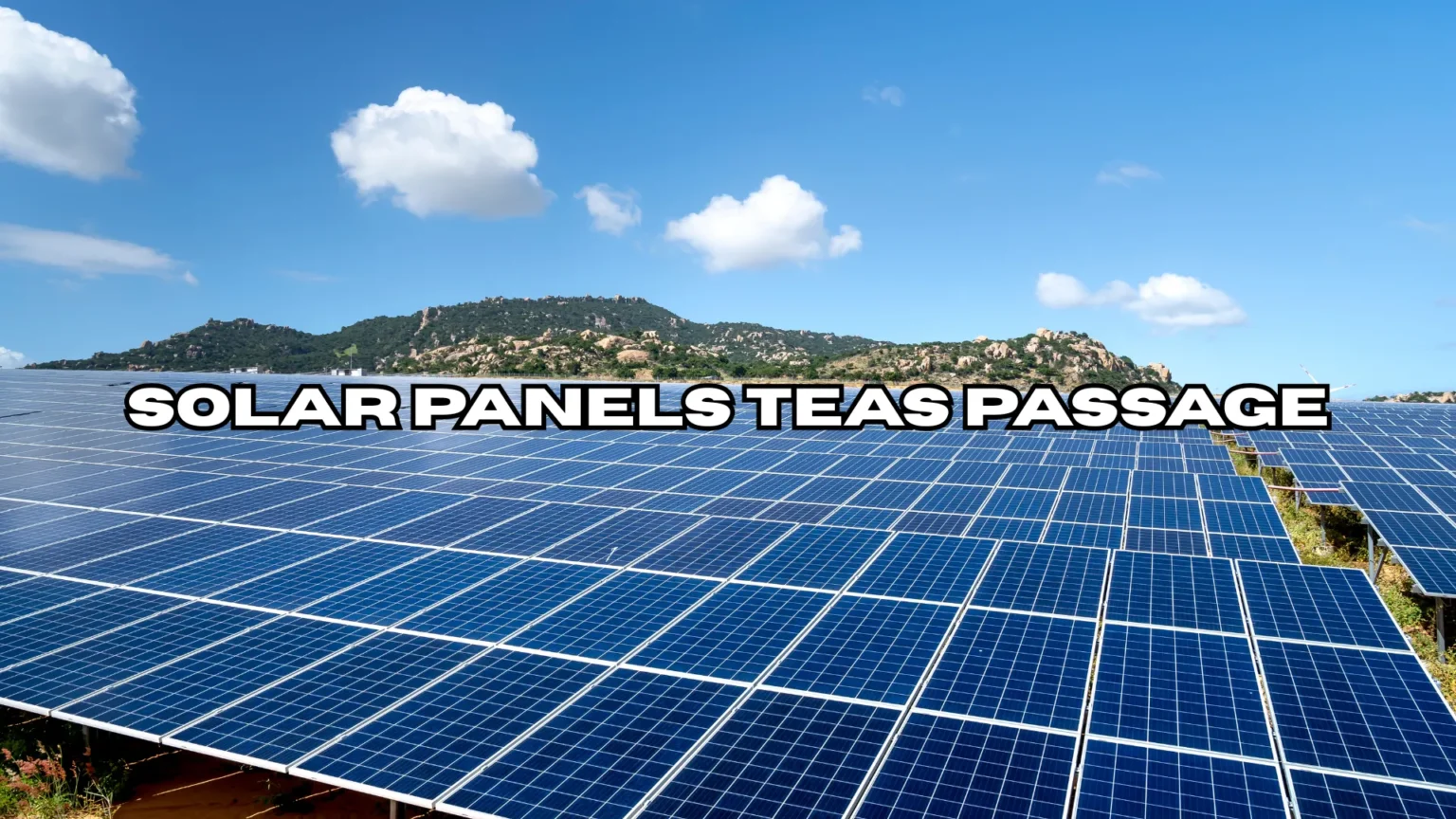Solar Panels TEAS Passage